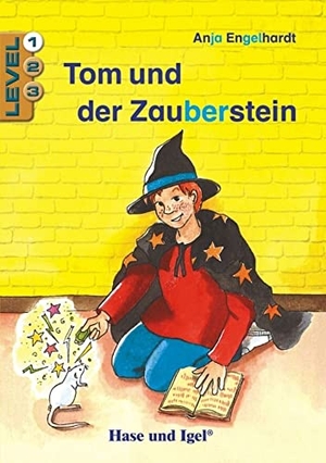 Engelhardt, Anja. Tom und der Zauberstein / Level 1. Schulausgabe. Hase und Igel Verlag GmbH, 2021.
