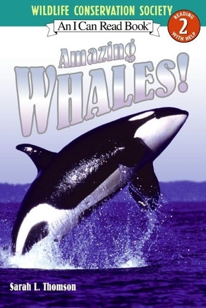 Thomson, Sarah L. Amazing Whales!. HarperCollins, 2006.