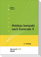 Holzbau kompakt nach Eurocode 5