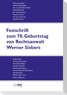 Festschrift zum 70. Geburtstag von Rechtsanwalt Werner Siebers