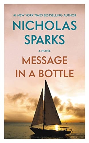 Sparks, Nicholas. Message in a Bottle. Hachette Book Group USA, 2016.