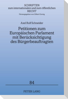 Petitionen zum Europäischen Parlament mit Berücksichtigung des Bürgerbeauftragten