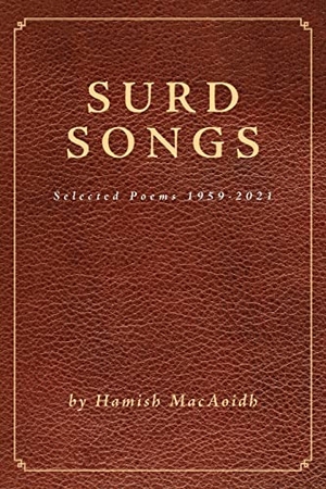 Macaoidh, Hamish. Surd Songs. Yorkshire Publishing, 2022.