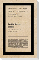 Lecciones del ayer para el presente : antología de textos políticos