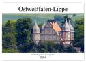 Ostwestfalen-Lippe Ein Streifzug durch das Lipperland (Wandkalender 2024 DIN A2 quer), CALVENDO Monatskalender
