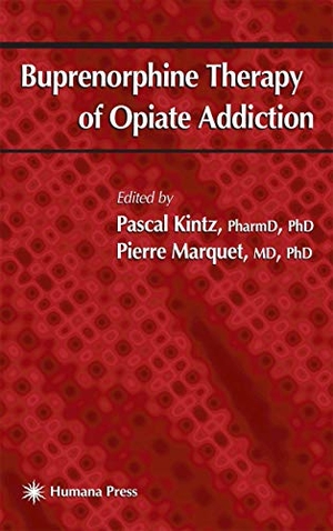 Marquet, Pierre / Pascal Kintz (Hrsg.). Buprenorphine Therapy of Opiate Addiction. Humana Press, 2002.