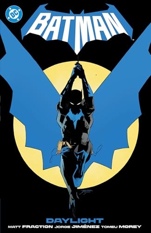 Jimenez, Jorge / Matt Fraction. Batman Vol. 1: Daylight. DC Comics, 2026.