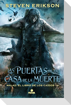 Las Puertas de la Casa de la Muerte / Deadhouse Gates