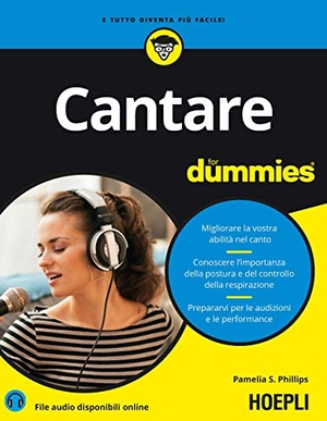 Phillips, Pamelia S.. Cantare for dummies. Hoepli, 2018.