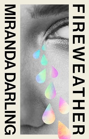 Darling, Miranda. Fireweather - Shortlisted for the 2026 Stella Prize. Scribe Publications Pty Ltd, 2026.