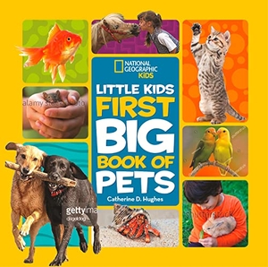 Hughes, Catherine D / National Geographic Kids. National Geographic Little Kids First Big Book of Pets. Disney - Rhcb, 2019.