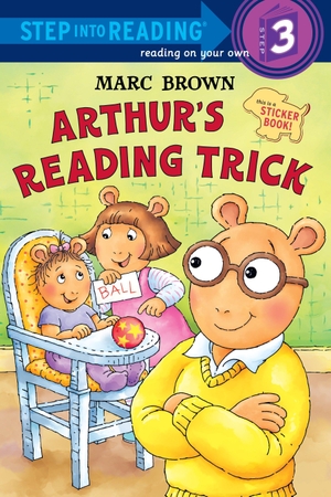 Brown, Marc. Arthur's Reading Trick. Random House Children's Books, 2009.