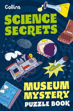 Bolton, Tom / Kids, Collins et al. Museum Mystery Puzzle Book - Science Secrets. HarperCollins UK, 2025.