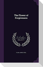 The Flower of Forgiveness