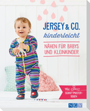 Jersey & Co. kinderleicht - Nähen für Babys und Kleinkinder