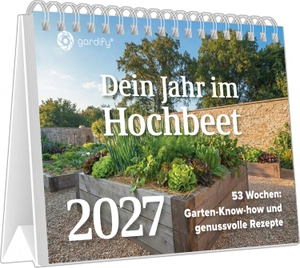 Neumann Verlage GmbH & Co. KG (Hrsg.). Dein Jahr im Hochbeet 2027 - Wochen-Tischaufstellkalender 23x17 cm mit 53 Tipps, Rezepten und Anbauideen. ALPHA EDITION GmbH, 2026.