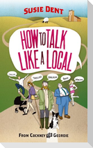 How to Talk Like a Local