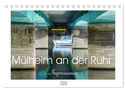 Mülheim an der Ruhr - Impressionen (Tischkalender 2024 DIN A5 quer), CALVENDO Monatskalender
