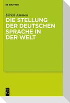 Die Stellung der deutschen Sprache in der Welt