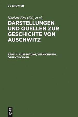 Frei, Norbert / Bernd C. Wagner et al (Hrsg.). Ausbeutung, Vernichtung, Öffentlichkeit - Neue Studien zur nationalsozialistischen Lagerpolitik. De Gruyter Saur, 2000.