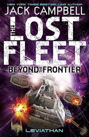 Campbell, Jack. Lost Fleet - Beyond the Frontier - Leviathan Book 5. Titan Books Ltd, 2015.