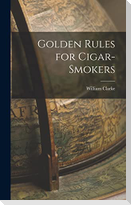 Golden Rules for Cigar-Smokers