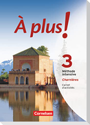 À plus! Méthode intensive. Band 3 (Charnières). Carnet d'activités mit Audios online