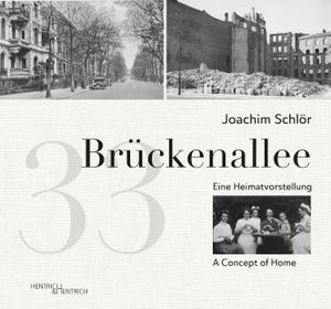 Schlör, Joachim. Brückenallee 33 - Eine Heimatvorstellung. A Concept of Home. Hentrich & Hentrich, 2026.