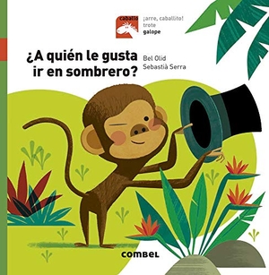 Olid, Bel. ¿A Quién Le Gusta IR En Sombrero?. Editorial Casals S.A., 2019.
