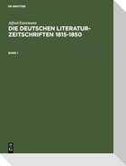 Alfred Estermann: Die deutschen Literatur-Zeitschriften 1815-1850. Band 1
