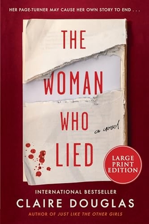 Douglas, Claire. The Woman Who Lied. HarperCollins, 2024.