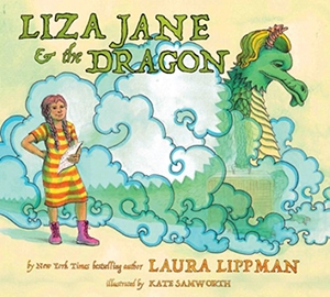 Lippman, Laura. Liza Jane & the Dragon. Akashic Books, Ltd., 2018.