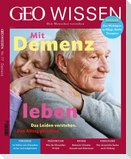 GEO Wissen / GEO Wissen 77/2022 - Mit Demenz leben