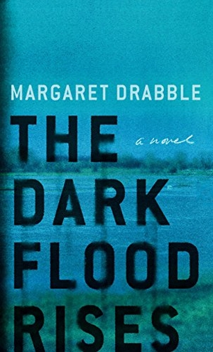 Drabble, Margaret. The Dark Flood Rises. Gale, 2017.