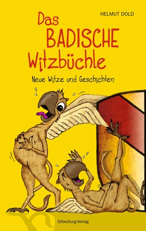 Dold, Helmut / Björn Locke. Das badische Witzbüchle - Neue Witze und Geschichten. Silberburg Verlag, 2014.