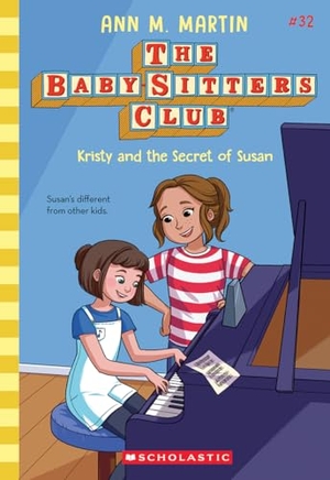 Martin, Ann M. Kristy and the Secret of Susan (the Baby-Sitters Club #32). Scholastic Inc., 2025.