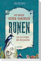 Das große Hexen-Handbuch Runen. Die alte Kunst der Weissagung