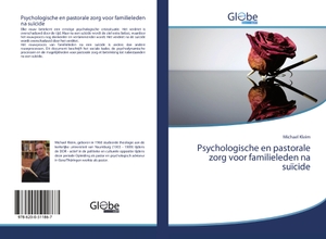 Kleim, Michael. Psychologische en pastorale zorg voor familieleden na suïcide. GlobeEdit, 2020.