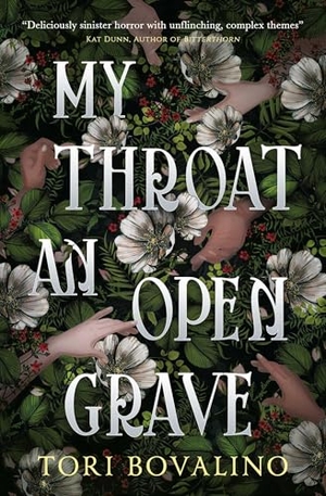 Bovalino, Tori. My Throat an Open Grave. Titan Publ. Group Ltd., 2024.