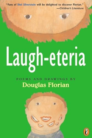 Florian, Douglas. Laugh-eteria - Poems and Drawings. Penguin Young Readers, 2000.