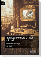 Televised Memory of War in Israel