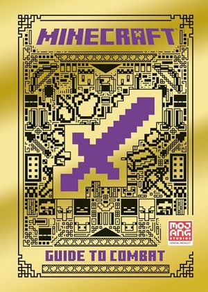 Mojang Ab / The Official Minecraft Team. Minecraft: Guide to Combat. Random House Worlds, 2021.