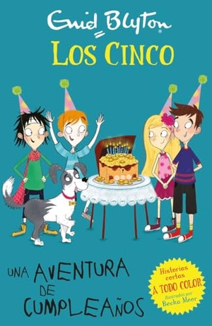 Blyton, Enid / Becka Moor. Una aventura de cumpleaños. Editorial Juventud, S.A., 2020.