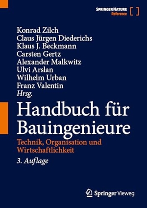 Zilch, Konrad / Claus Jürgen Diederichs et al (Hrsg.). Handbuch für Bauingenieure - Technik, Organisation und Wirtschaftlichkeit. Springer-Verlag GmbH, 2026.