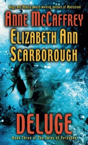 Mccaffrey, Anne / Elizabeth Ann Scarborough. Deluge. Random House Worlds, 2009.