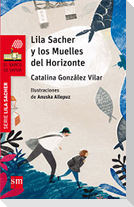 Lila Sacher y los muelles del horizonte