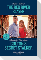 The Red River Slayer / Colton's Secret Stalker