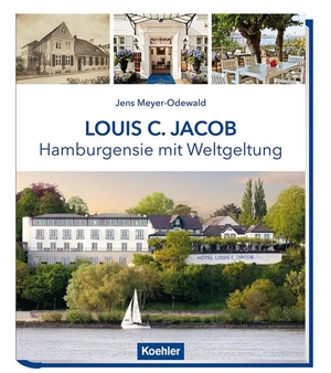Meyer-Odewald, Jens. LOUIS C. JACOB - HAMBURGENSIE MIT WELTGELTUNG. Koehlers Verlagsgesells., 2026.