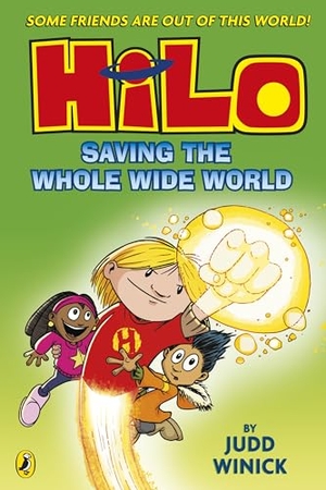 Winick, Judd. Hilo: Saving the Whole Wide World. Penguin Books Ltd (UK), 2024.