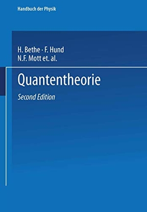 Bethe, H. / Hund, F. et al. Quantentheorie. Springer Berlin Heidelberg, 1933.
